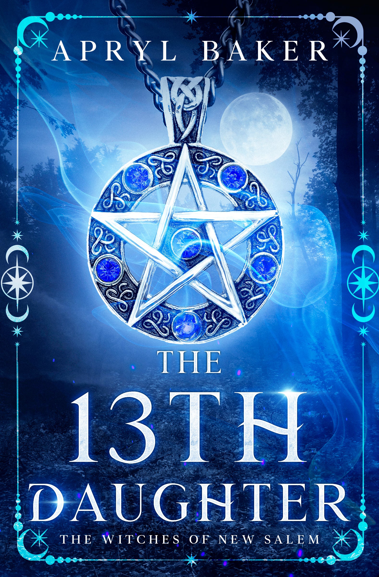The 13th Daughter (The Witches Of New Salem Book 1)