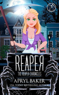 Reaper (The Reaper Chronicles Book 1)