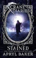 Stained (The Crane Diaries Book 3)