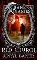 The Red Church (The Crane Diaries Book 4)