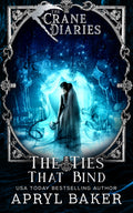 The Ties That Bind (The Crane Diaries Book 9)